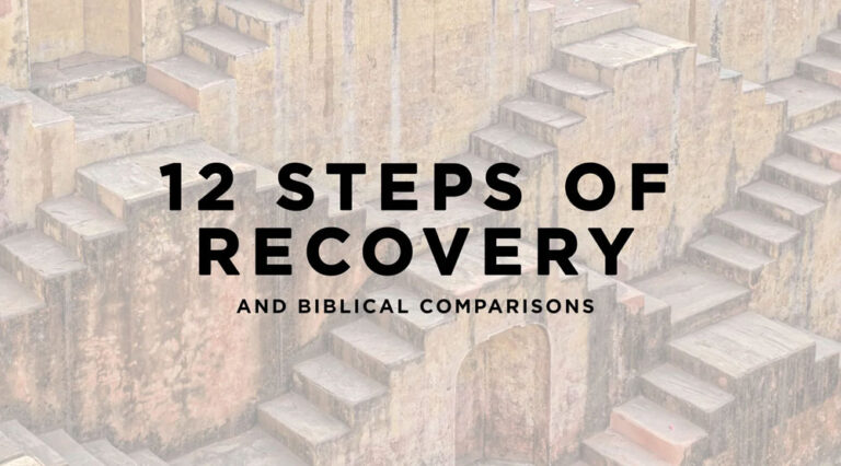 12 Steps of Recovery and Biblical Comparisons